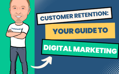 Customer Retention: Your Guide to Digital Marketing